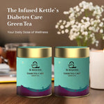 The Infused Kettle Diabetic Care Darjeeling Green Tea