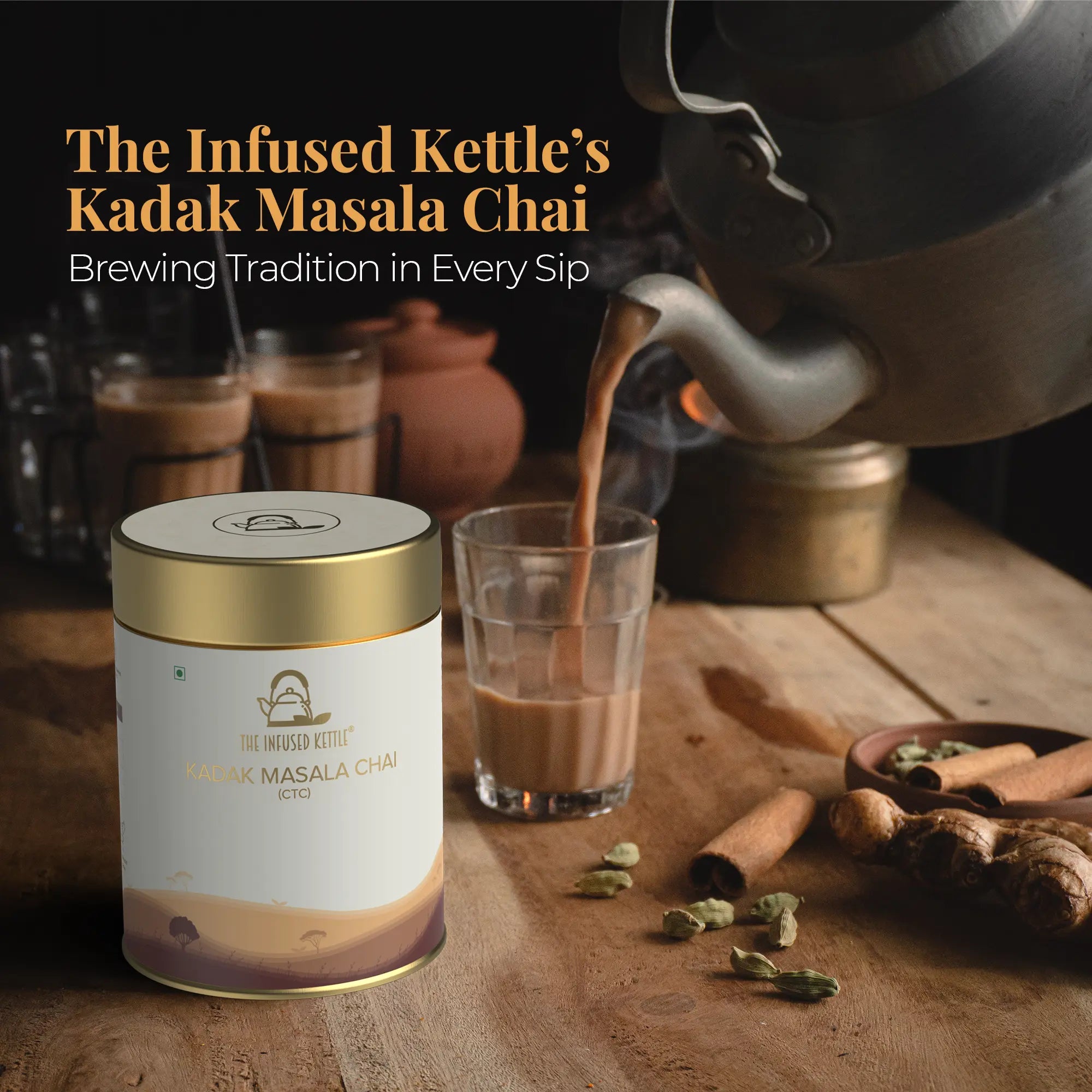 The Infused Kettle Kadak Masala Chai With Assam Black Tea & Traditional Spices