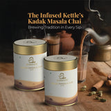 The Infused Kettle Kadak Masala Chai