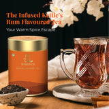 The Infused Kettle Rum Flavoured Tea