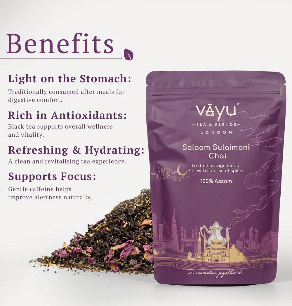Vayu Salaam Sulaimani Chai Benefits